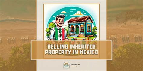 Who Will Inherit Property That I Own in Mexico?