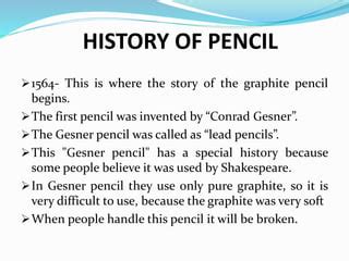 Who invented the pencil in 1564