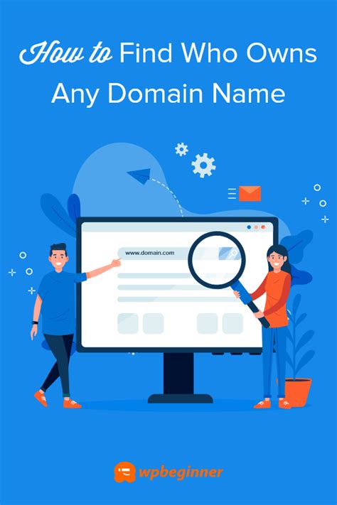 Who owns my domain. The easiest way to find the owner or publisher of a website is to go to the WHOIS website, find the WHOIS section and search for the domain name. In the returned data, the “registr... 