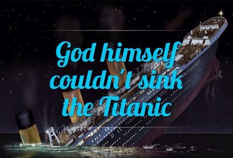 Who said God could not sink the Titanic? – Short-Fact