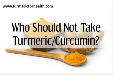 Who should not take curcumin