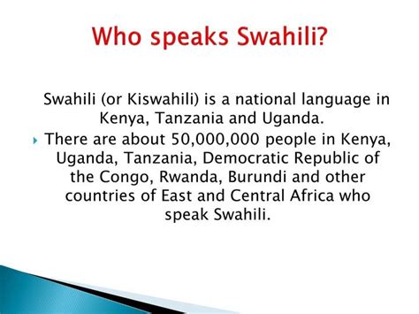Who speaks swahili. Nov 3, 2022 · Swahili is the third most common language after Luganda and English. This language is more widely spoken in Tanzania and Kenya. Most Ugandans speak Swahili; hence, it is offered as a second language choice in public schools. Ugandan history of English and Swahili The English Language 