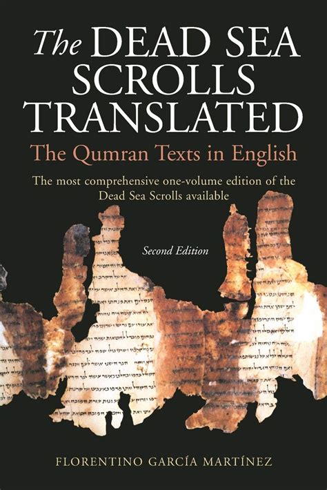 The Dead Sea Scrolls Bible: The Oldest Known Bible Translated for the First Time Into English ... From the dramatic find in the caves of Qumran, the world's most .... 