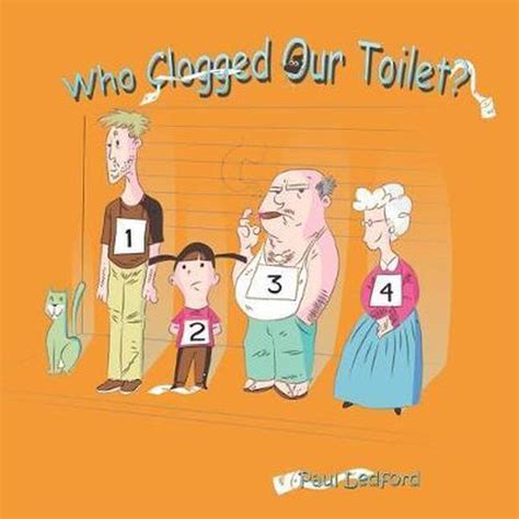 Full Download Who Clogged Our Toilet By Paul Ledford
