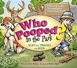 Full Download Who Pooped In The Park Great Smoky Mountains National Park By Steve Kemp