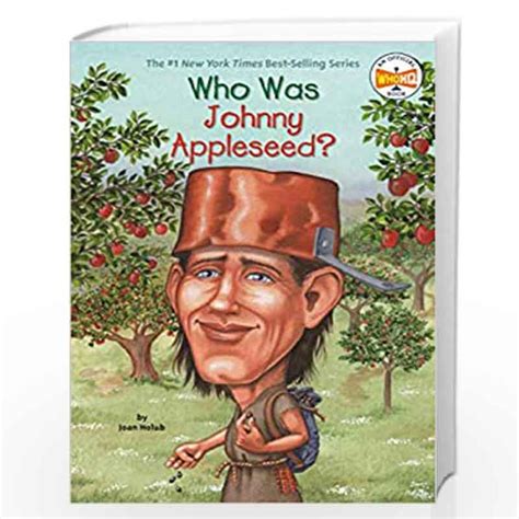 Full Download Who Was Johnny Appleseed By Joan Holub