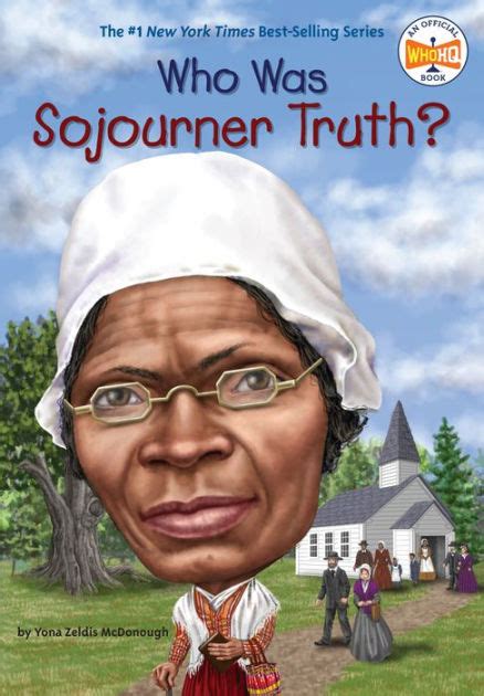 Read Online Who Was Sojourner Truth By Yona Zeldis Mcdonough