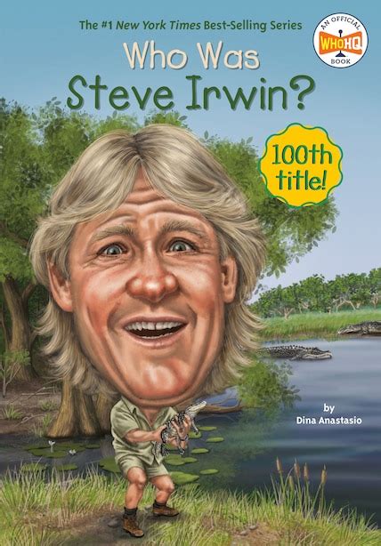 Read Who Was Steve Irwin By Dina Anastasio