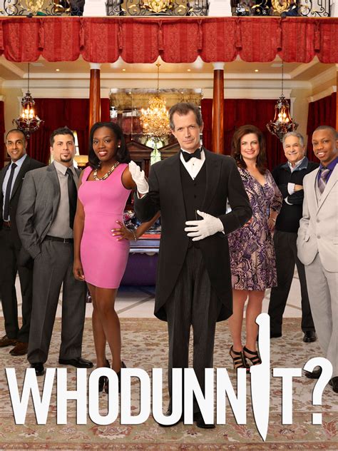 Whodunnit tv show. Season 1. Whodunnit? will follow 13 investigators solving different murders each week. Every week, a contestant will be eliminated. At the end of the series, the contestant that unmasks "The Killer" will win $250,000. 135 IMDb 6.9 2013 9 episodes. 