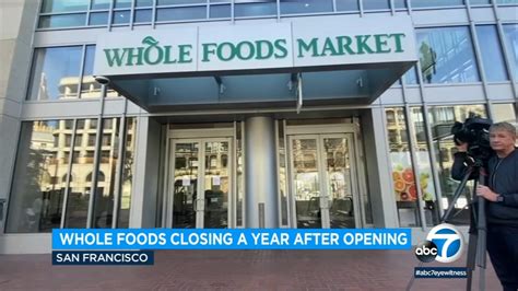 Whole Foods closes San Francisco flagship store after one year, citing crime