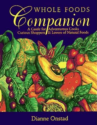 Whole foods companion a guide for adventurous cooks curious shoppers. - Laboratory guide to human physiology stuart fox.