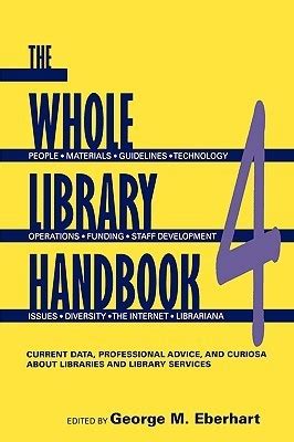 Whole library handbook 4 current data professional advice and curiosa about libraries and librar. - Projekt bibliotek og uddannelse i ballerup.
