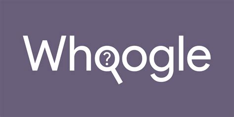 Whoogle. Things To Know About Whoogle. 