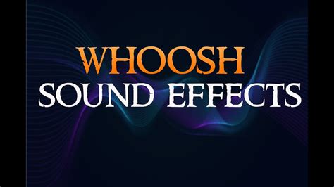 Whoosh sound effect for edits.  Thousands to choose from and updated regularly.  Add texture to ...
