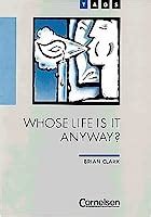 Download Whose Life Is It Anyway By Brian Clark