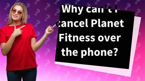 Why can't I cancel at Planet Fitness? .