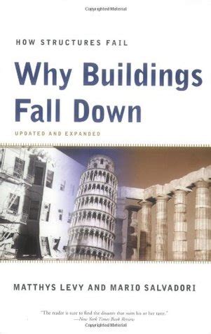 Why Buildings Fall Down: How Structures Fail