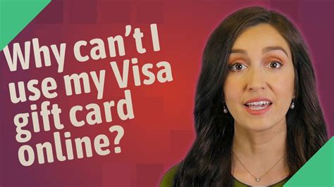 Why Cant I Use My Visa Gift Card