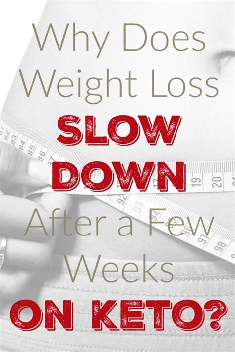 Why Does Weight Loss Slow Down After a Few Weeks on Keto?