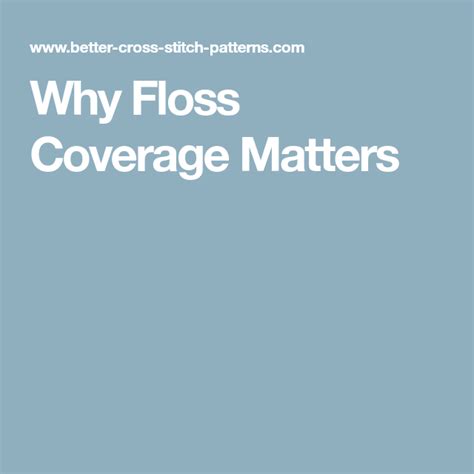 Why Floss Coverage Matters - Cross Stitch