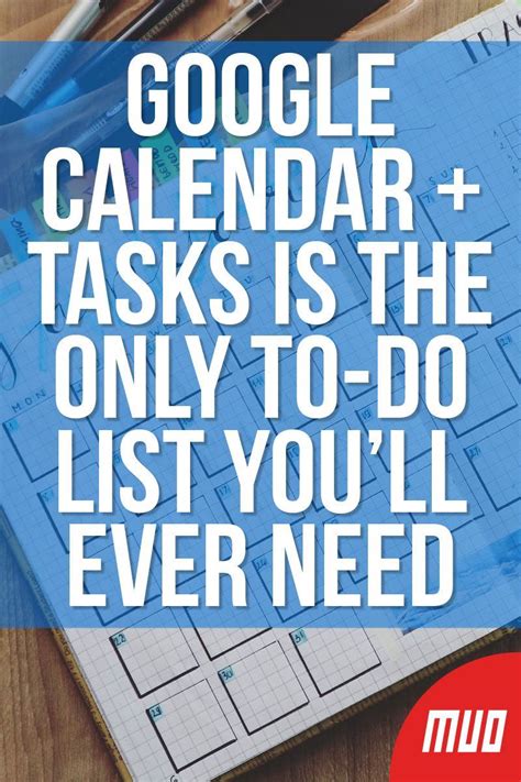 Why Google Calendar and Google Tasks Are the Only ToDo Apps You Need 