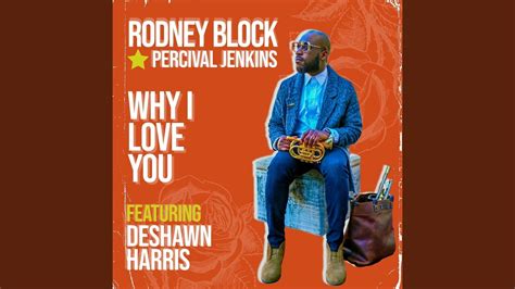 Why I Love You (feat. Deshawn Harris) - YouTube