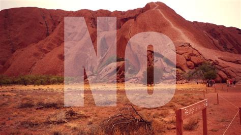 Why I Would Never Climb the Uluru - Travel on the Brain