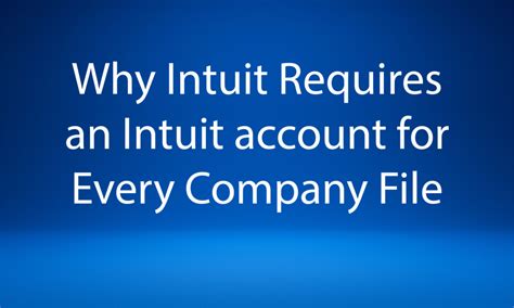 Why Intuit Requires an Intuit Account for Every …