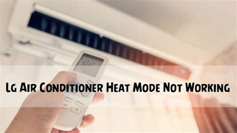 Why Is My Air Conditioner Heat Mode Not Working - Sun City Air