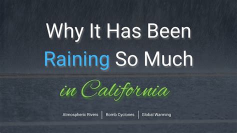 Why It’s Been Raining So Much in California, According to a …