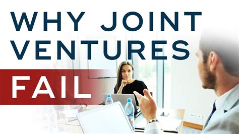 Why Joint Ventures Fail And How to Prevent It