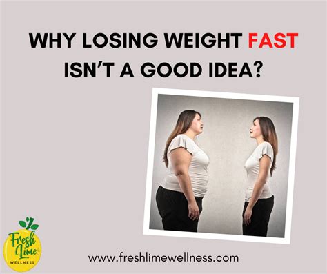 Why Losing Weight Fast Isn t a Good Idea and What to Do Instead