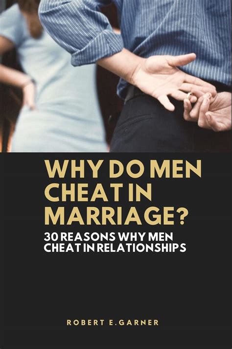 Why Men Who Do or Don t Cheat in Marriage and Relationships