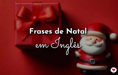 Why Mensagem de Natal em Inglês Matters