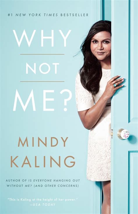 Why Not Me? by Mindy Kaling - Goodreads