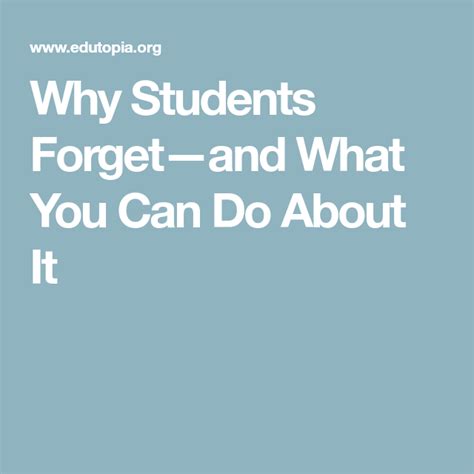 Why Students Forget—and What You Can Do About It