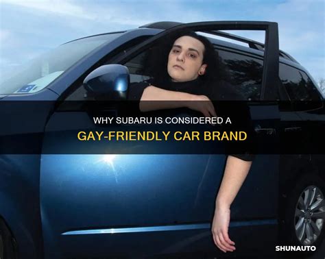 Why Subaru Is Considered A Gay