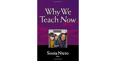 Why We Teach Now - Sonia Nieto - Google Books