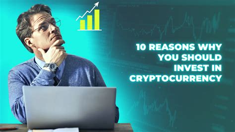 Why You Should Invest or Not in Cryptocurrency