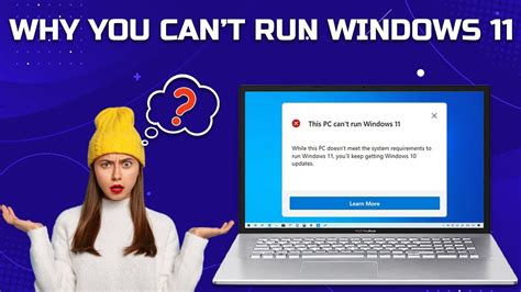 Why Your Computer Might Not Support Windows 11