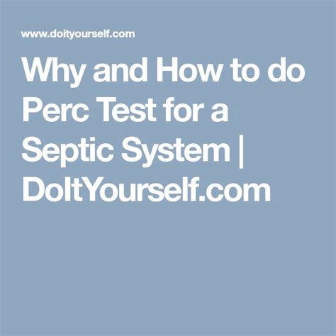 Why and How to do Perc Test for a Septi…