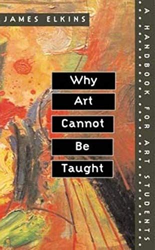 Why art cannot be taught a handbook for art students by elkins james 01 may 2001. - The tourist s guide to kashmir ladakh skardo c.