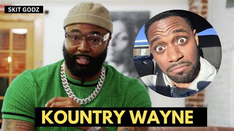 Kountry Wayne is a former rapper turned comedian and 