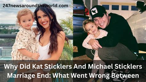 Why did kat sticklers marriage end. At the start of 2021, Kat Stickler became the internet's favorite mommy. She rose to stardom thanks to TikTok and the help of her ex-husband Mike Stickler. However, the young couple's marriage did not survive long, and they divorced shortly after the birth of their daughter, MK. 