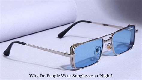 Why do people wear sunglasses at night.  For instance, certain athletes, par...