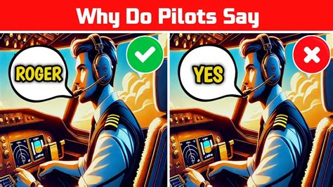 Why do pilots say Roger instead of Yes