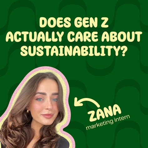 Why does Gen Z care about sustainability