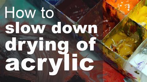 Why does acrylic paint not dry? How do you make it dry?