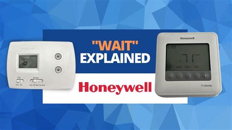 The Wait Phase of A Honeywell Thermostat