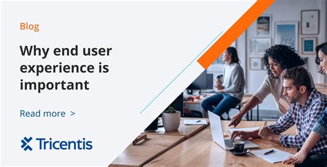 Why end user experience is important - Tricentis